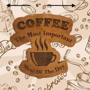 Coffee Sign –Most Important Meal Rustic Wooden Kitchen Wall Decor, Funny Coffee Quote Plaque, Coffee Bar Home Café Gift